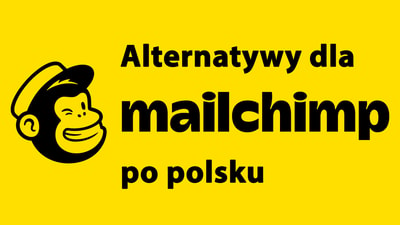 Najlepsze alternatywy dla Mailchimpa po polsku