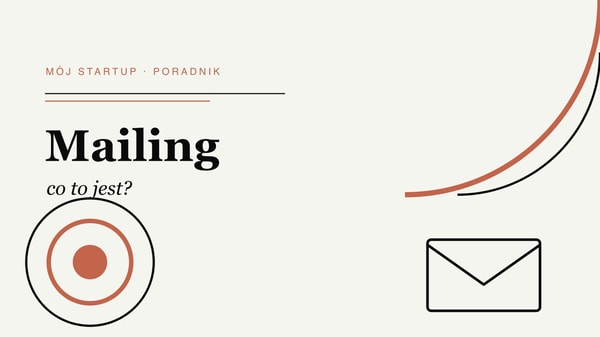 Mailing – co to jest? Definicja, rodzaje i przykłady