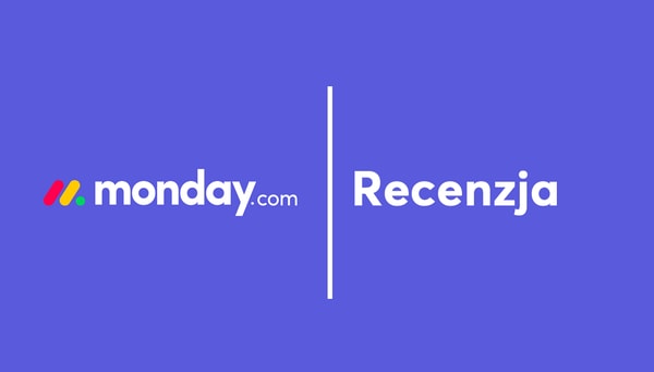 Monday.com Recenzja 2026 – Opinie, Cennik, Czy warto?