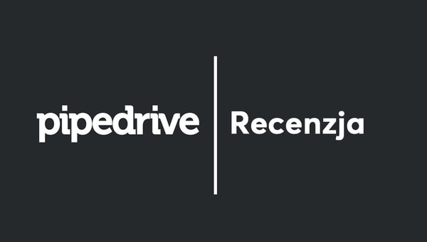 Pipedrive Recenzja 2026 – Opinie, Cennik, Czy warto?